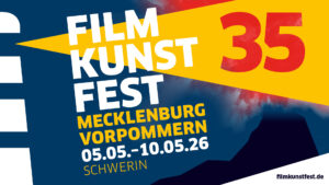 Filmkunstfest 35 - MVP 05.05. - 10.05.26